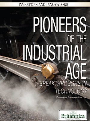 cover image of Pioneers of the Industrial Age